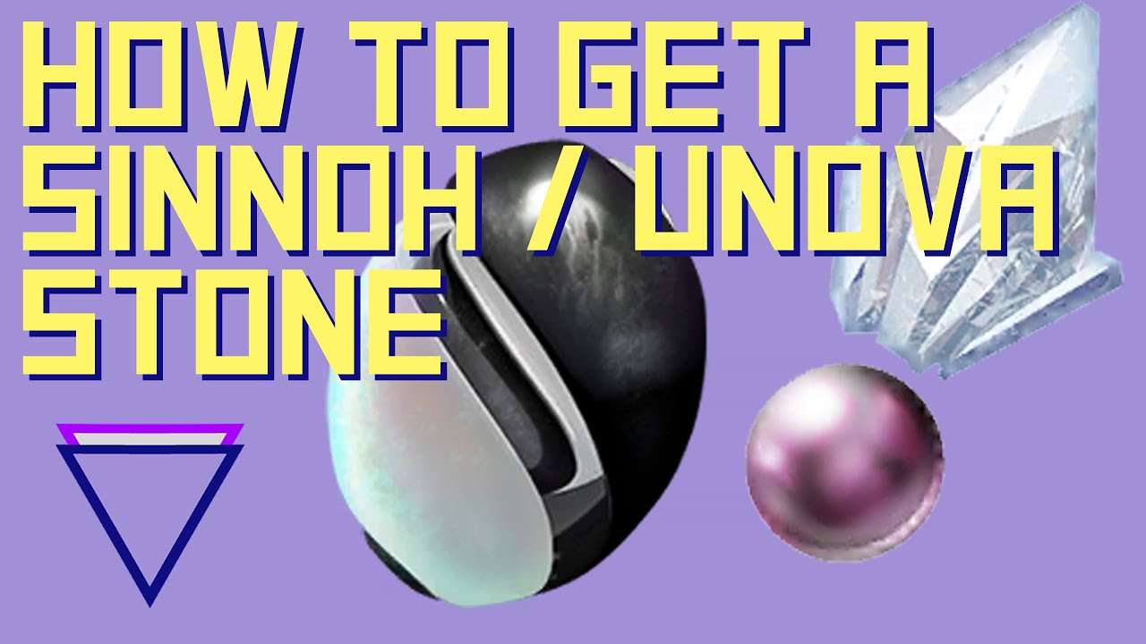 How to Get a Sinnoh or Unova Stone in Pokemon Go