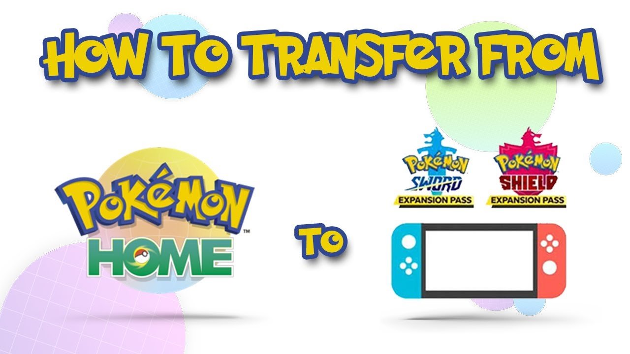 How To Move From Pokemon Home To Pokemon Sword & Shield ...