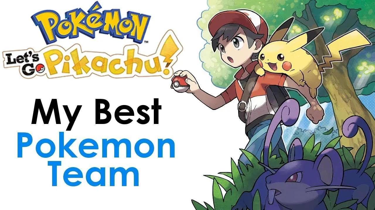 My BEST Team for Pokemon Lets Go Pikachu and Pokemon Lets ...